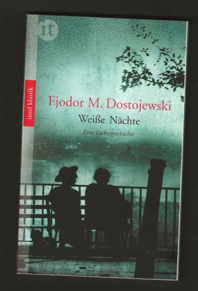 Fjodor M. Dostojeweski WEISSE NÄCHTE Eine Liebesgeschichte TB insel klassik 2024 - Bild 1 von 1