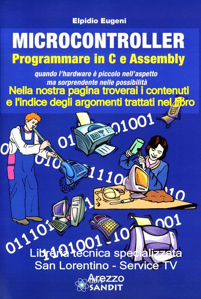 PROGRAMMAZIONE LINGUAGGIO C ASSEMBLY MICROCONTROL ATtiny84 MC9S08QD2 PIC16F628A - Immagine 1 di 1