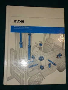 Mobile Hydraulics Manual Eaton Hydraulics Training Book Hardcover - Picture 1 of 6