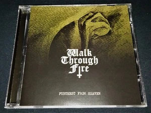 WALK THROUGH FIRE - Furthest From Heaven - CD 2011 - Bild 1 von 3