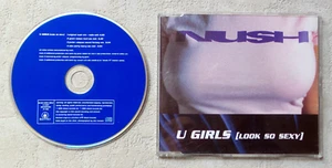 CD AUDIO MUSIK / NUSH "U GIRLS (LOOK SO SEXY)" CD MAXI SINGLE 4T 1995 - Bild 1 von 2