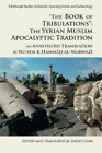 Nu'aym B. Hammad Al-M 'The Book Of Tribulations: The Syrian Muslim Apoca (Poche)