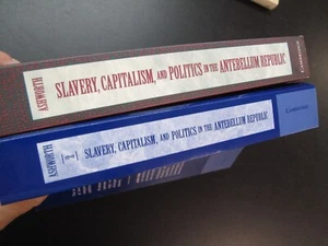 2 Vol Slavery Capitalism Politics Antebellum Republic 1820-1861 Ashworth Slaves - Imagen 1 de 8