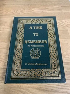 A Time to Remember: An Autobiography by F. William Sunderman (leather bound,VG) - Picture 1 of 6