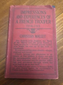 Impressions & Experiences Of a French Trooper 1914-1915 HC Christian Mallet - Foto 1 di 7