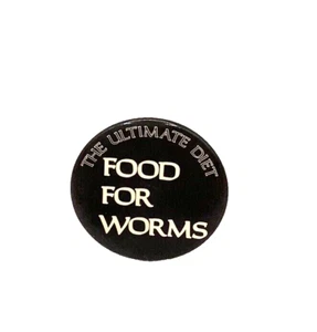 Food For Worms “The Ultimate Diet” 1.5” Pinback Button 1980’s Baltimore Band - Picture 1 of 4