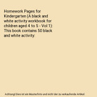 Homework Pages for Kindergarten (A black and white activity workbook for childre