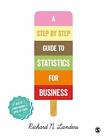 A Step-By-Step Introduction To Statistics For Business, Landers 9781473948112..