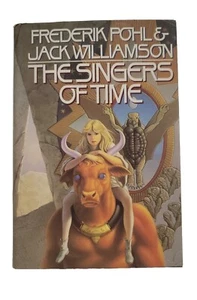 The Singers of Time by Jack Williamson and Frederick Pohl 1991, Hardcover - Imagen 1 de 4