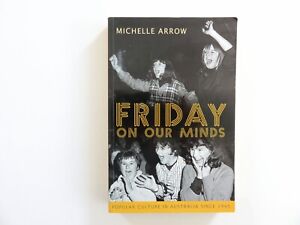 Friday on Our Minds, culture pop australienne Michelle Arrow 2010, livre de poche commercial