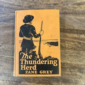 THE THUNDERING HERD by Zane Grey - 1925 Grosset & Dunlap 1st Edition - Picture 1 of 5