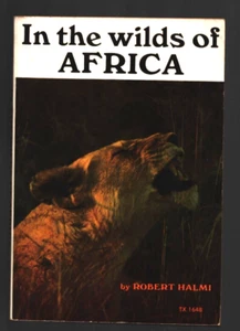 1972 "In The Wilds Of Africa" Book By Robert Halmi Softcover - Picture 1 of 2