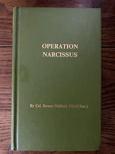 Operation Narcissus Col. Barry Oldfield Inscribed signed First Edition 1978 - Picture 1 of 2