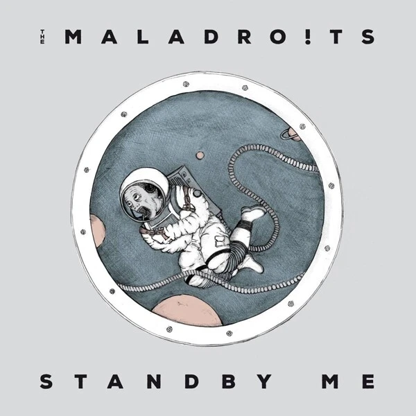 THE MALADROITS - STANDBY ME   VINYL LP + MP3 NEU - Bild 1 von 1