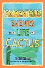 Dusti Bowling Momentous Events in the Life of a Cactus (Paperback) (US IMPORT)