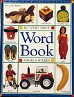 My Very First Word Book By Wilkes Angela Hardback Book The Cheap Fast Free Post