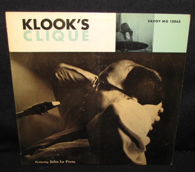 Kenny Clarke/John La Porta/Donald Byrd: Klook's Clique vinyl LP~1956 Savoy Orig. - Image 1 of 4