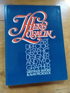 Herb Lubalin Art Director Graphic Designer ARTIST Book Paperback AWARD master - Picture 1 of 15