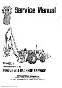 International Harvester Tractor Loader BackHoe Service Manual - Picture 1 of 1