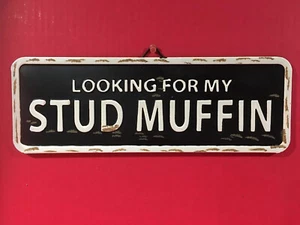 Ashland Valentine's Day Wall Decor Metal Sign 13”x4” Looking For My Stud Muffin - Picture 1 of 2