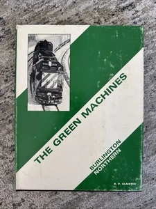 The Green Machines - Burlington Northern By R.P. Olmsted - Picture 1 of 9