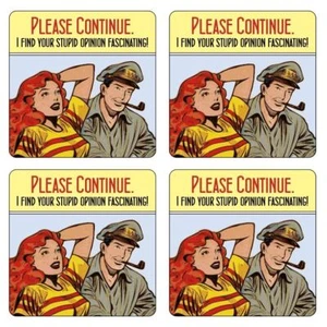 Please Continue With Your Stupid Opinion (comic strip) Set of 4 Coasters - Imagen 1 de 1