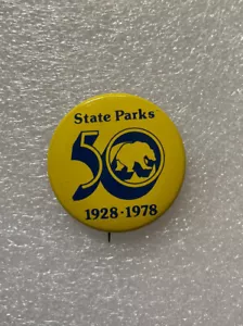 Vtg Pin State Parks 50th Anniversary Celebration California 1928-1978 Button 1.5 - Picture 1 of 7