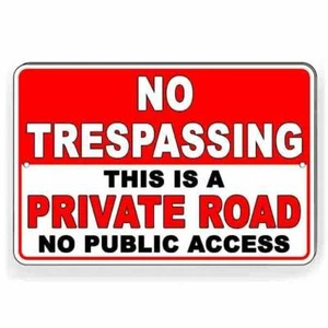 No Trespassing Private Road No Public Access Sign / Decal Do Not Enter NT019 - Picture 1 of 6