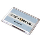 Fridge Magnet - Mision Fagnano - Argentina Flag