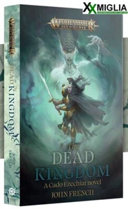 Warhammer Age of Sigmar - Black Library - The Dead Kingdom iENG BL3211 - Foto 1 di 1