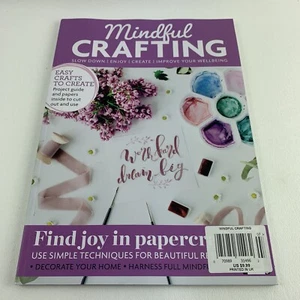 Mindful Crafting Magazine Issue 7 Find Joy In Papercraft Up Cycle - Picture 1 of 11