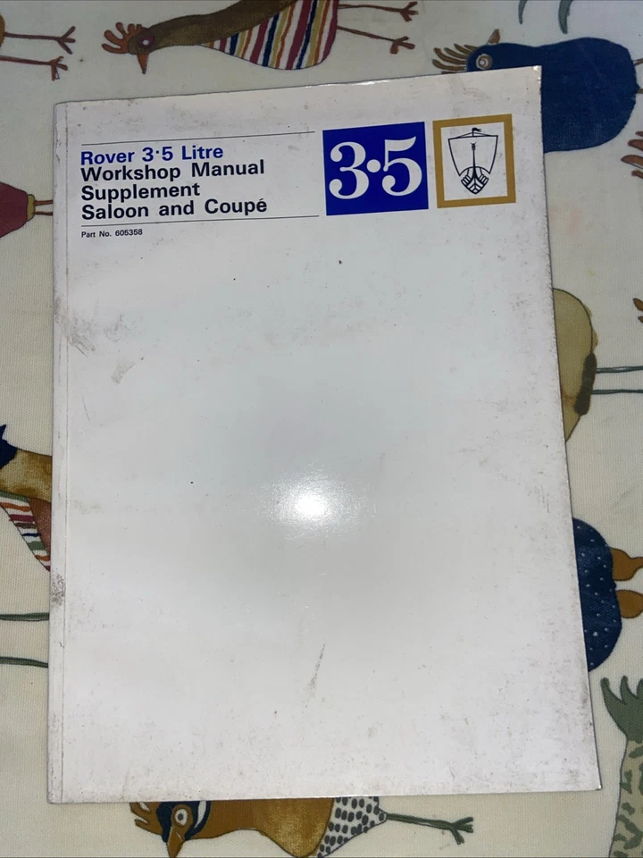 Rover 3.5L Saloon and Coupe Owners Workshop Manual Supplement P-No 605358 - Image 1 of 4