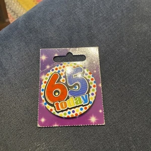 65 Today birthday badge - Picture 1 of 1