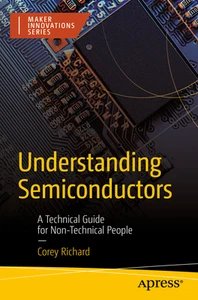 Understanding Semiconductors A Technical Guide for Non-Technical People - Picture 1 of 1