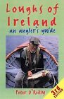 Loughs of Ireland: an Angler'S (Fly Fishing Inte... | Book | condition very good