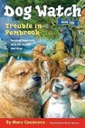 Trouble in Pembrook [1] [Dog Watch]
