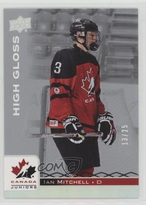2017 Upper Deck Team Canada Juniors High Gloss /25 Ian Mitchell #48