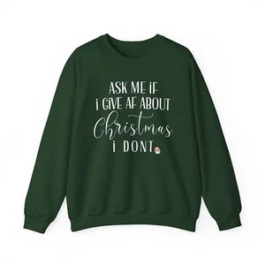 Funny Ask Me If I Give AF About Christmas I Dont Womens Christmas Santa Sweater - Picture 1 of 17