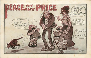 Vintage Postcard Peace at Any Price Humor Man Has To Pay His Family - Bild 1 von 2