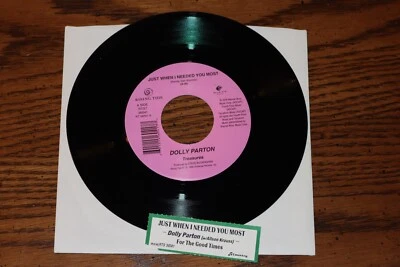 DOLLY PARTON VINYL 45 JUST WHEN I NEEDED YOU MOST B/W FOR THE GOOD TIMES UNPLAYE - Image 1 of 2