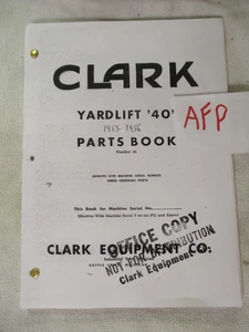 RARE CLARK Y40 1950'S PARTS MANUAL Has CLARK PART NUMBERS #26 . READ - Picture 1 of 5