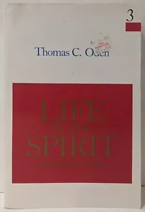 Life in the Spirit Vol. 3 : Systematic Theology by Thomas C. Oden (1994,... - Imagen 1 de 5
