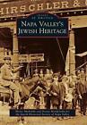 Napa Valley's Jewish Heritage By Henry Michalski (English) Paperback Book