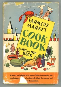 Vintage FARMERS MARKET COOKBOOK Los Angeles California MFK Fisher Fred Beck - Picture 1 of 17