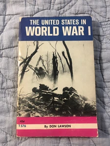 THE UNITED STATES IN WORLD WAR I ~ Don Lawson ~ T576 Scholastic Books 1967 PB - Imagen 1 de 6
