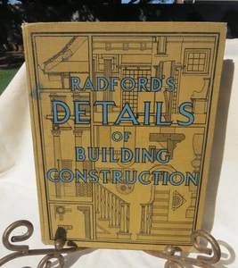 Vintage Radford's Details Of Building Construction Copyright 1911 - Foto 1 di 4
