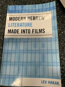 MODERN HEBREW LITERATURE MADE INTO FILMS By Lev Hakak [Paperback] [2006] - Picture 1 of 2
