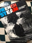 French Steam. Author Yves Broncard. Published Ian Allan 1971.