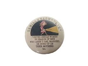 Vintage "Single Women In Search Of Men" Lustiger Humor Pin Button - Sammler - Bild 1 von 5