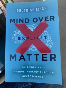 Dr. Trish Leigh Mind Over Explicit Matter (Paperback) - Imagen 1 de 2